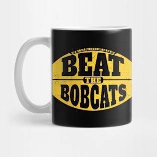 Beat the Bobcats // Vintage Football Grunge Gameday Mug